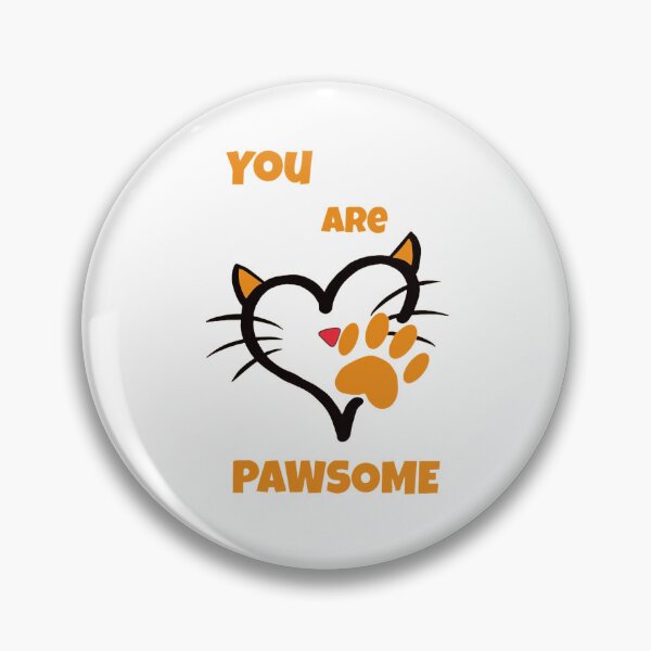 Item preview, You Are PAWSOME – Cute Animal Lover Pun Design designed and sold by LoversEyes.