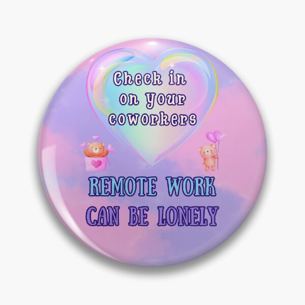 Item preview, Remote Work Can Be Lonely | Coworker Support Poster | Cute Check-In Reminder designed and sold by MagicContOasis.