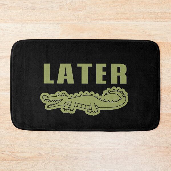 Item preview, Later Alligator designed and sold by 87-Aesthetics.