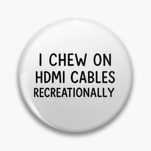 Item preview, "I Chew on HDMI Cables Recreationally" Sticker designed and sold by Unhinged Adhesive.