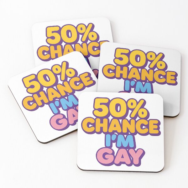 Item preview, 50% Chance I'm Gay – Bold Text Art designed and sold by Haus Of Sin.