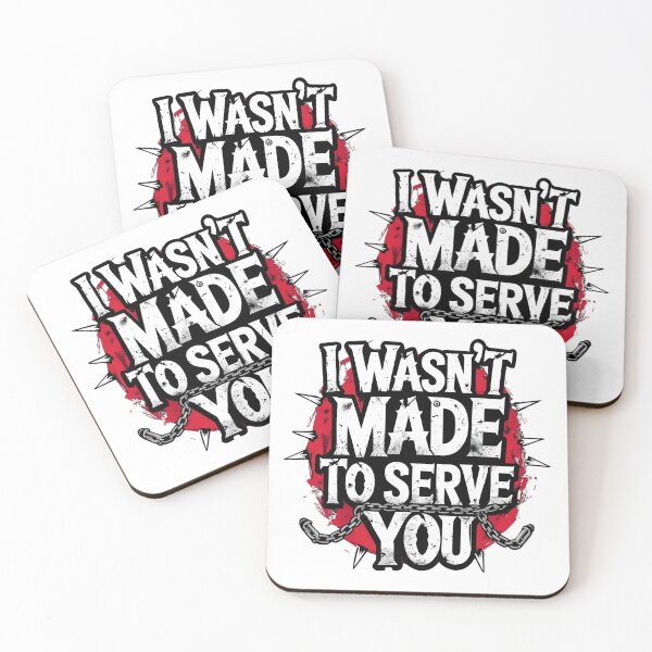 Item preview, I wan't made to serve you designed and sold by whatthefoxsays.