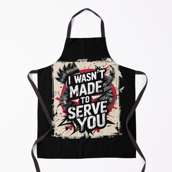 Item preview, I wasn't made to serve you designed and sold by whatthefoxsays.