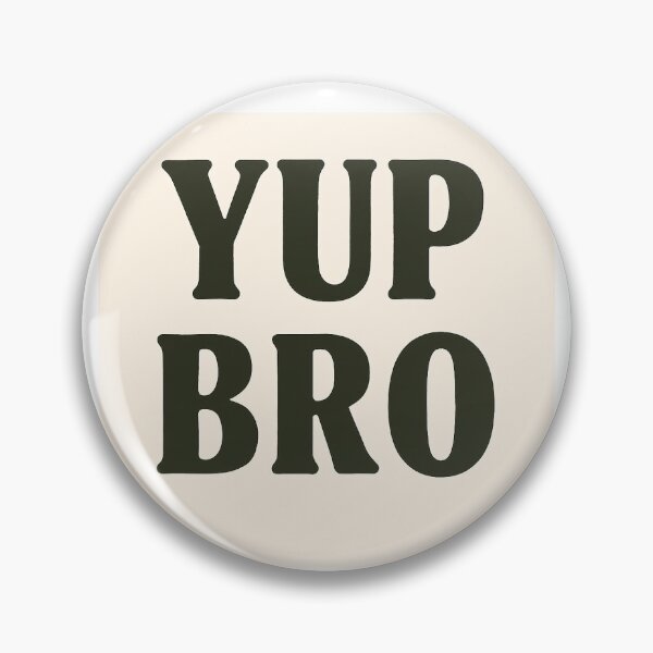Item preview, YUP BRO print black and white designed and sold by SUPA PRINTZZ.