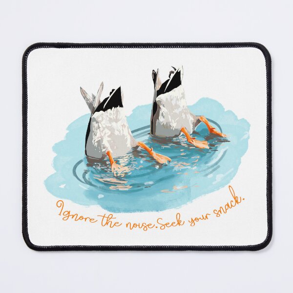 Item preview, Ignore the Noise, Seek Your Snack – Funny Duck Illustration designed and sold by Pandositive.
