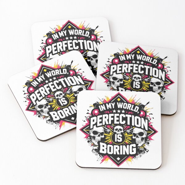 Item preview, In my world, perfection is boring designed and sold by whatthefoxsays.