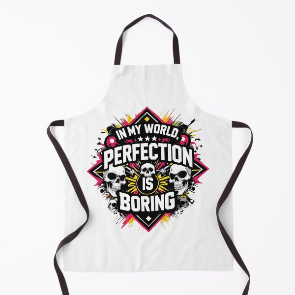 Item preview, In my world, perfection is boring designed and sold by whatthefoxsays.