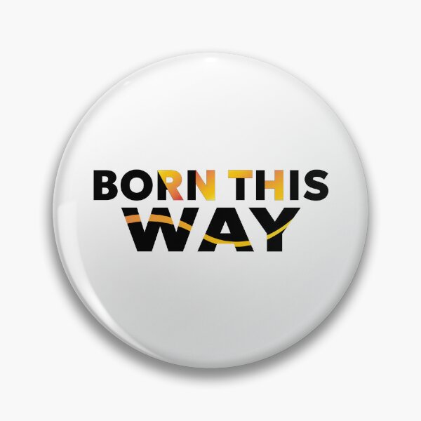 Item preview, Born This Way Colorful Pride designed and sold by Combat Skies.