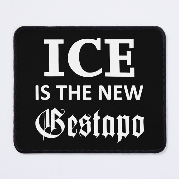 Item preview, ICE Is the New Gestapo designed and sold by LeftAF.