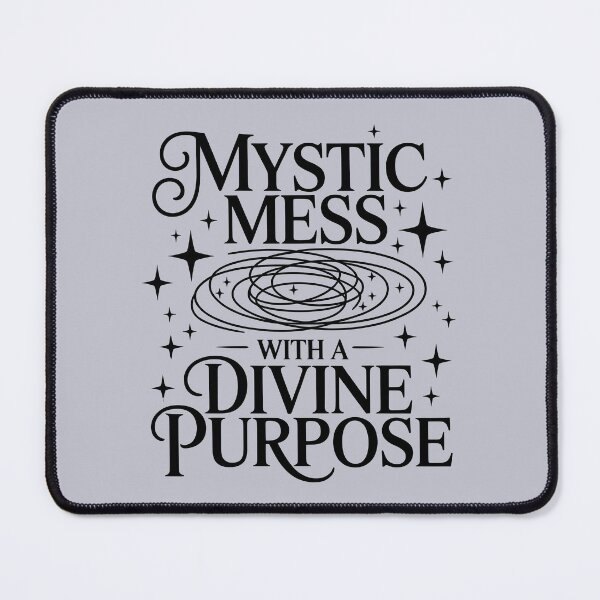 Item preview, Mystic Mess With A Divine Purpose designed and sold by CrypticHMystic.
