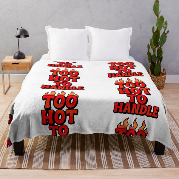 Item preview, Too Hot to Handle Cool designed and sold by FarieArt.