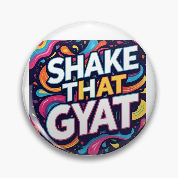 Item preview, SHAKE THAT GYAT Print designed and sold by SUPA PRINTZZ.