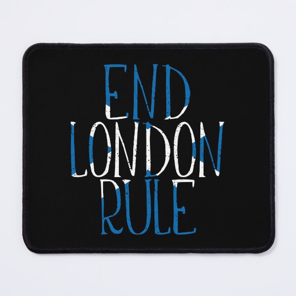 Item preview, END LONDON RULE, Scottish Independence Saltire Flag Text Slogan designed and sold by MacPean.
