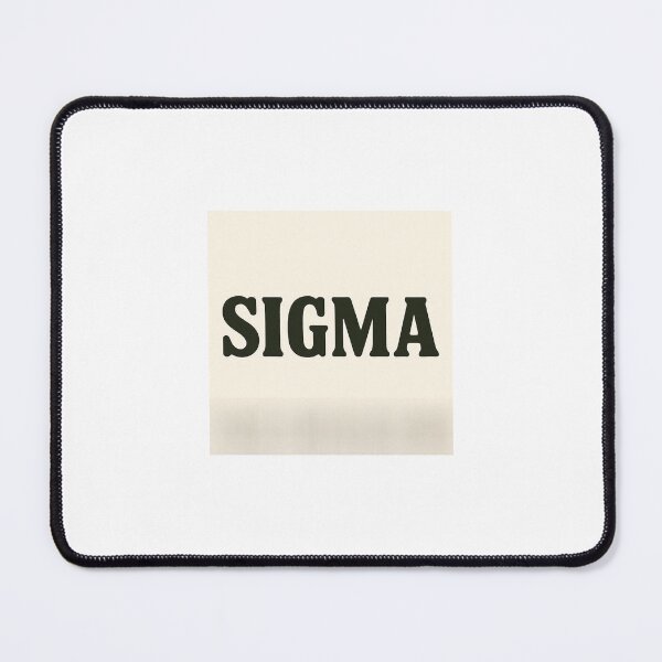 Item preview, SIGMA Print designed and sold by SUPA PRINTZZ.