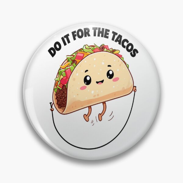 Item preview, do it for the tacos designed and sold by Winther-Art.
