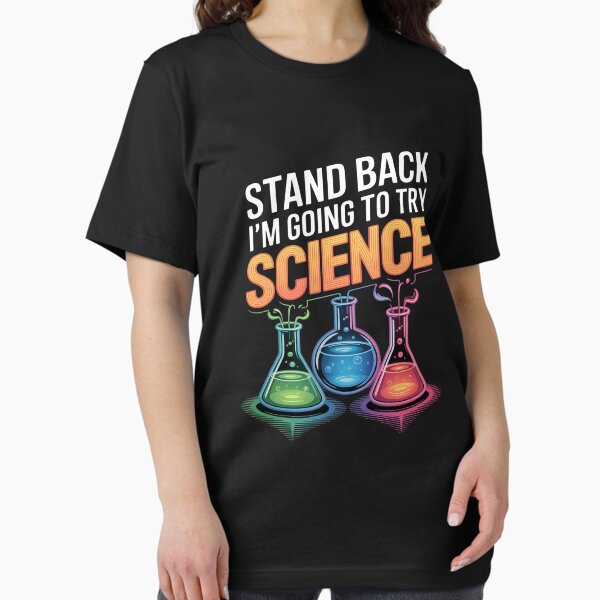 Item preview, Stand Back I'm Going To Try Science Chemistry Scientist designed and sold by MinecraftShop.