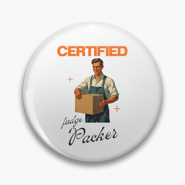 Item preview, Certified fudge packer designed and sold by NicMacTees.