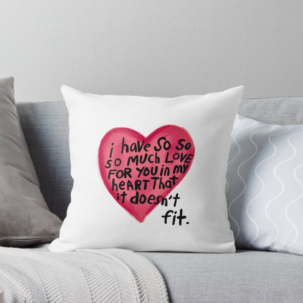 Item preview, So much love in my heart for you it doesn’t fit designed and sold by Andy & Ink.