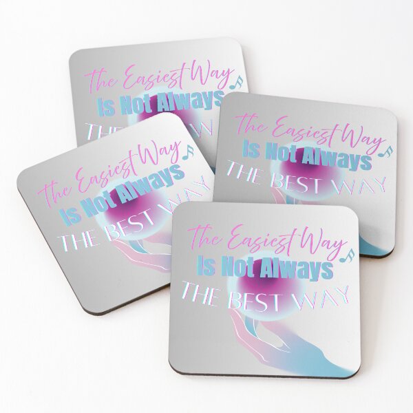 Item preview, The Easiest Way Is Not Always The Best Way designed and sold by BrightrDayMusicArt.