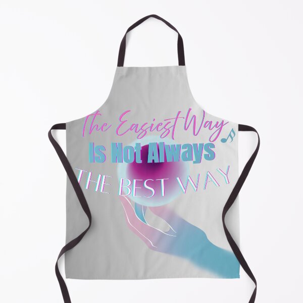 Item preview, The Easiest Way Is Not Always The Best Way designed and sold by BrightrDayMusicArt.