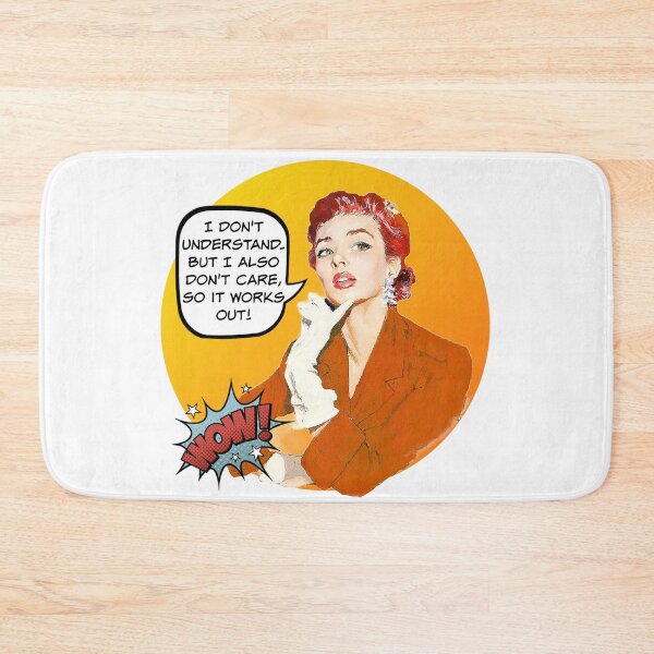 Item preview, I Don't Understand. But I Also Don't Care, So It Works Out! - Office/Women's Humor designed and sold by SSustainable.