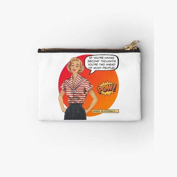 Item preview, If You're Having Second Thoughts! - Office/Women's Humor designed and sold by SSustainable.