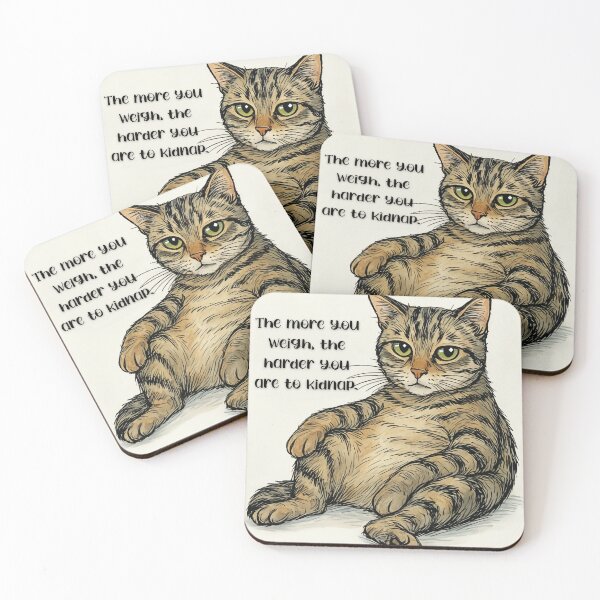 Item preview, Fat Cat Wisdom – Funny Anti-Kidnapping Quote designed and sold by gleefulme.