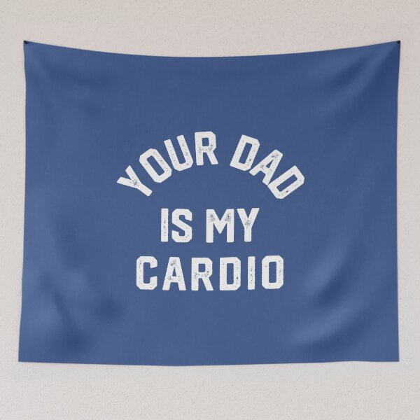 Item preview, Your Dad Is My Cardio #2 designed and sold by SalahBlt.