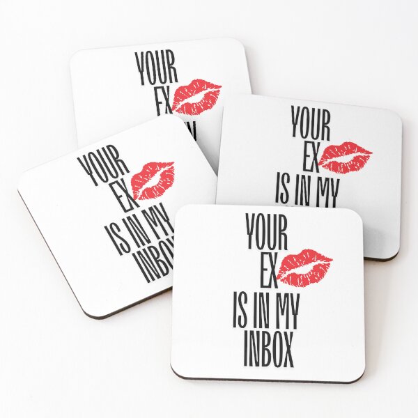 Item preview,  “Your Ex is in My Inbox” Flirty, Confident, and Just the Right Amount of Petty designed and sold by JellybeaKisses.