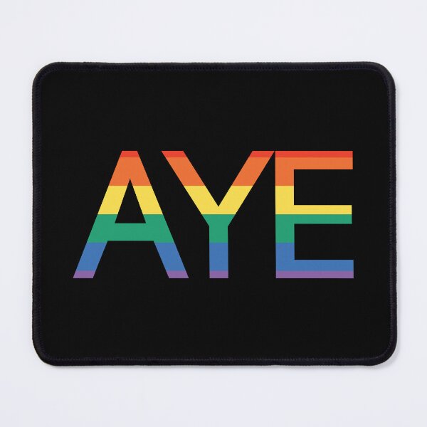Item preview, AYE, Scottish Independence Pride Flag Text Slogan designed and sold by MacPean.
