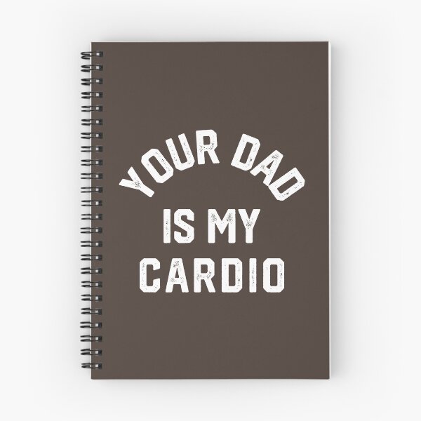 Item preview, Your Dad Is My Cardio #5 designed and sold by SalahBlt.