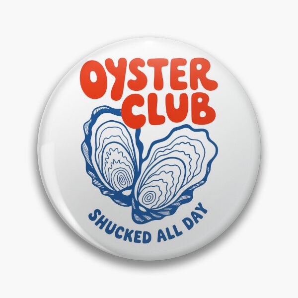 Item preview, Oyster Club Shucked All Day  designed and sold by Pink Pineapple Works.