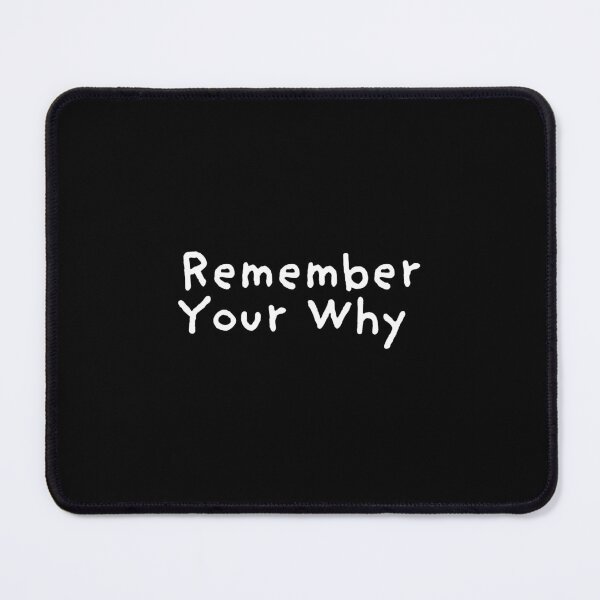 Item preview, Remember Your Why - Motivational Inspirational Positive Quote designed and sold by SWETA HALDER.