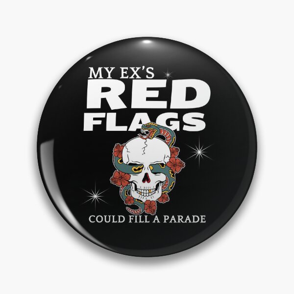 Item preview, My ex red flags designed and sold by Peerless-Prime.