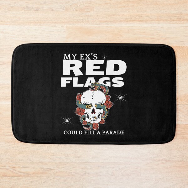 Item preview, My ex red flags designed and sold by Peerless-Prime.