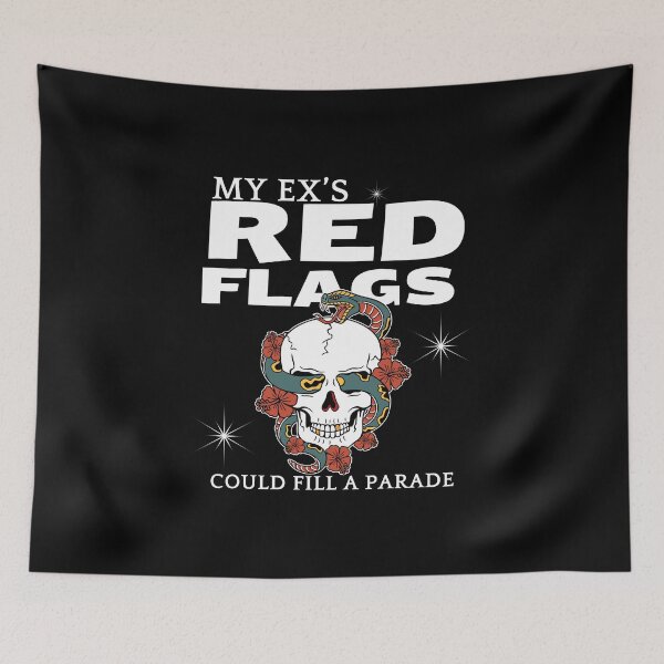 Item preview, My ex red flags designed and sold by Peerless-Prime.