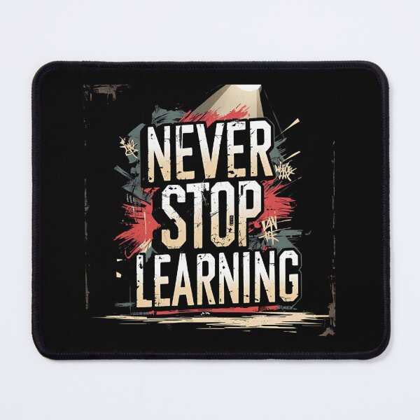 Item preview, Never stop learning designed and sold by whatthefoxsays.