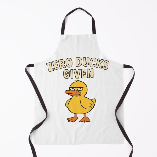 Item preview, Zero Ducks Given – Funny Sarcastic Duck Meme Design designed and sold by Duckish Store.