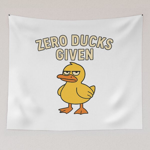 Item preview, Zero Ducks Given – Funny Sarcastic Duck Meme Design designed and sold by Duckish Store.