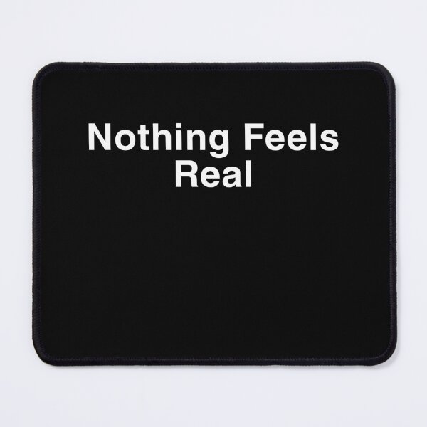Item preview, Nothing Feels Real – Minimal Surreal Mood Shirt designed and sold by Thanat Pattern Studio.