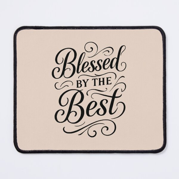 Item preview, Blessed by the Best – Elegant Script designed and sold by Myra365Art.