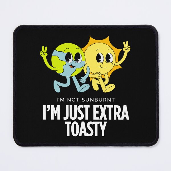 Item preview, I'm extra toasty designed and sold by Peerless-Prime.