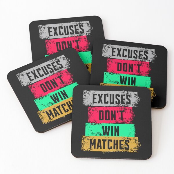Item preview, Excuses don't win matches designed and sold by VRedBaller.