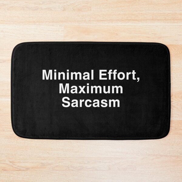 Item preview, Minimal Effort, Maximum Sarcasm – Funny Lazy Quote Shirt designed and sold by MONOTEXT.