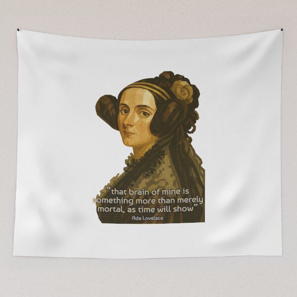 Item preview, Quote by Ada Lovelace : “that brain of mine is something more than merely mortal, as time will show” designed and sold by eebee00.