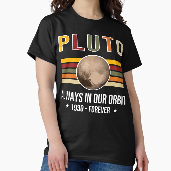 Item preview, Pluto: Always in Our Orbit – Funny Space Planet  designed and sold by The Real Life Symphony.