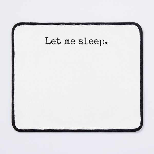 Item preview, Let me sleep funny saying late sleeper humor vintage napping designed and sold by snowry.
