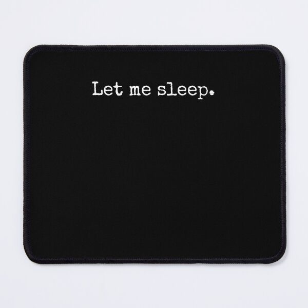 Item preview, Let me sleep funny saying late sleeper joke vintage napping designed and sold by snowry.