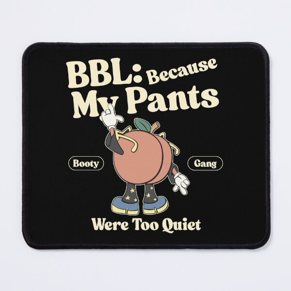 Item preview, My pants were too quiet designed and sold by Peerless-Prime.