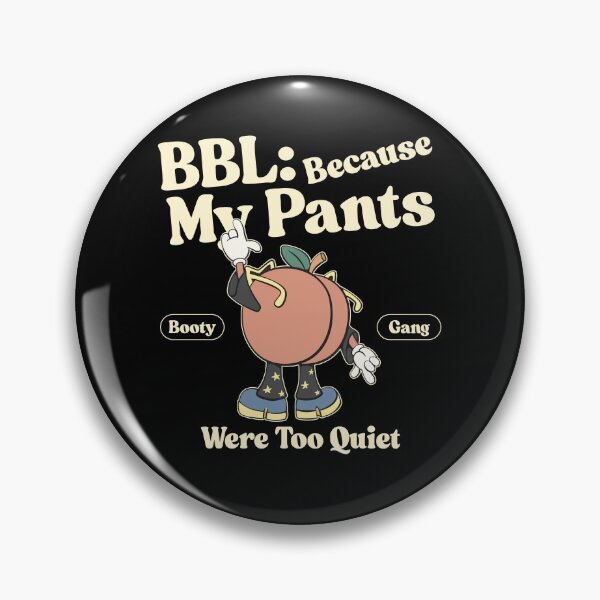 Item preview, My pants were too quiet designed and sold by Peerless-Prime.